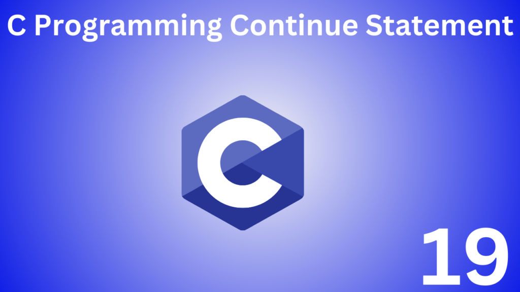 c programming continue statement