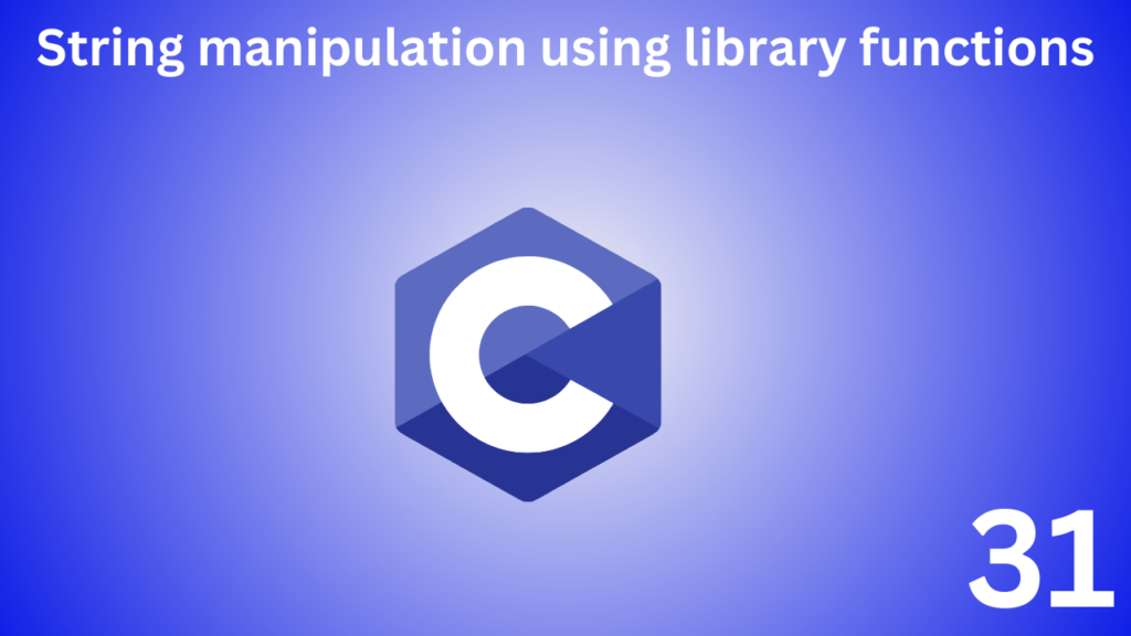 String Manipulation Using Library Functions