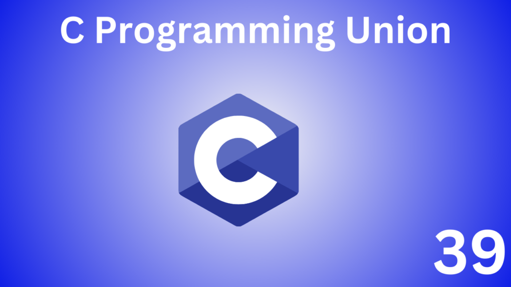 C Programming Union