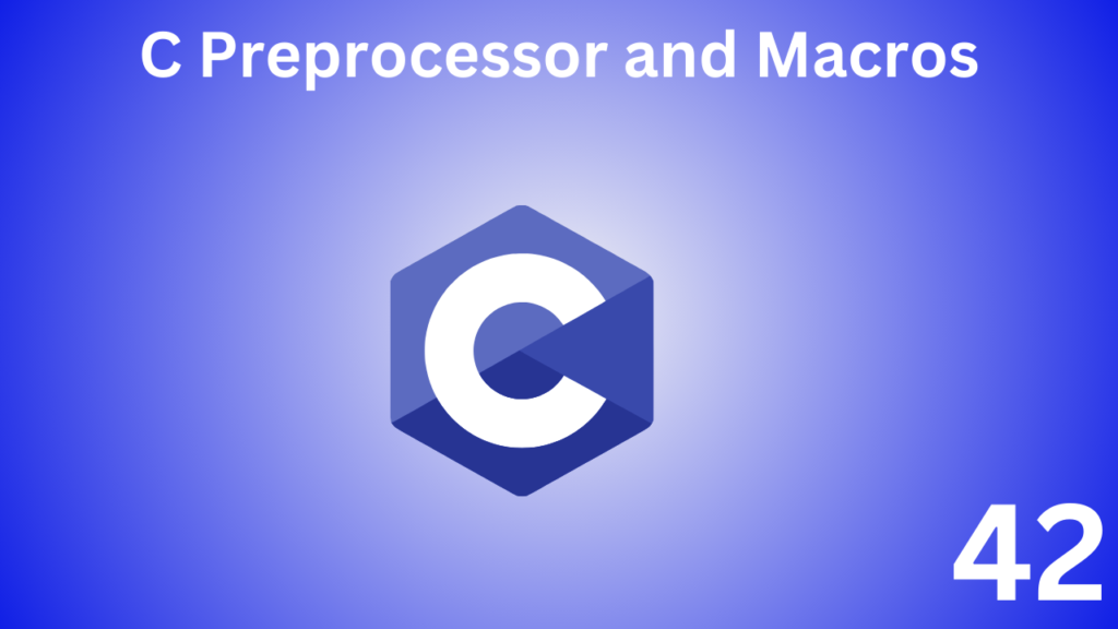 C Preprocessor and Macros