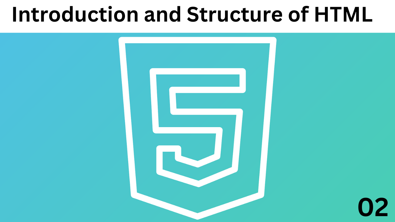 Introduction and Structure of HTML