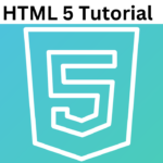 HTML5 Tutorial