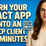 React to MCP in Minutes